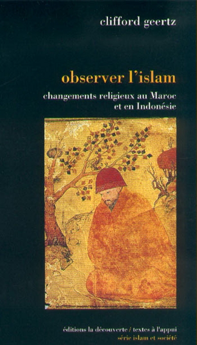 Observer l'Islam : changement religieux au Maroc et en Indonésie