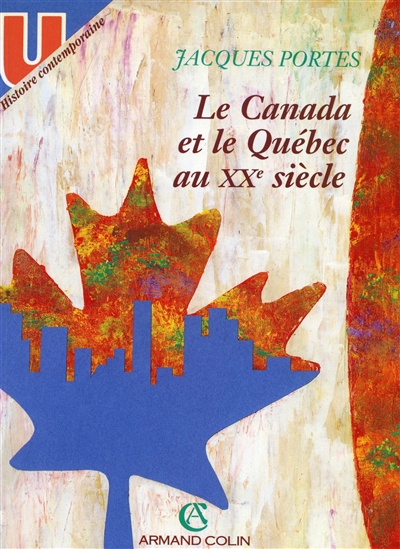 Le Canada et le Québec au XXe siècle