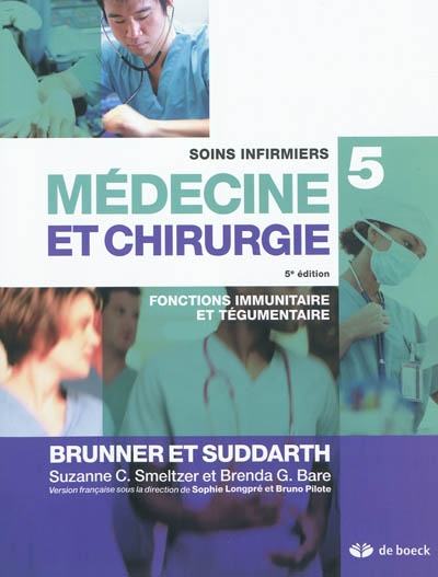 Soins infirmiers en médecine et en chirurgie. 5 , Fonctions immunitaire et tégumentaire