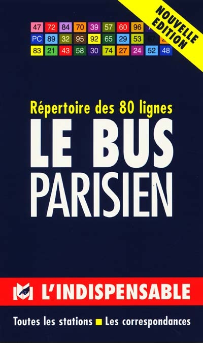 Paris bus : 109 lignes / lines : l'Indispensable