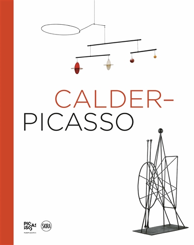 Calder-Picasso : [exposition, Paris, Musée national Picasso-Paris, 19 février-25 août 2019, Málaga, Museo Picasso, 24 septembre 2019-2 février 2020]