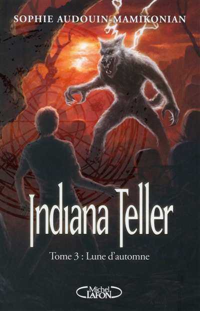 Indiana Teller. 3 , Lune d'automne