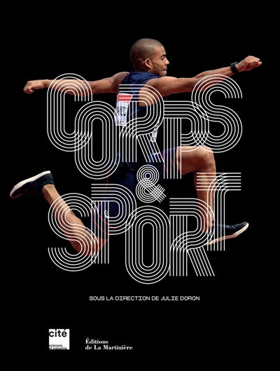 Corps et sport : [exposition, Paris, Cité des sciences et de l'industrie, 16 octobre 2018-5 janvier 2020]
