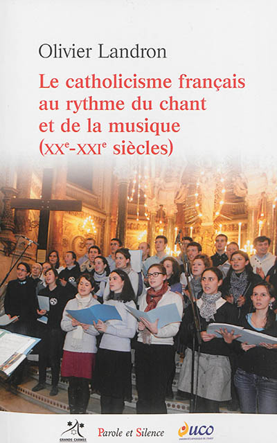 Le catholicisme français au rythme du chant et de la musique, XXe-XXIe siècles