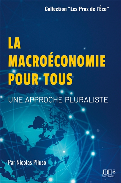La macroéconomie pour tous : une approche pluraliste