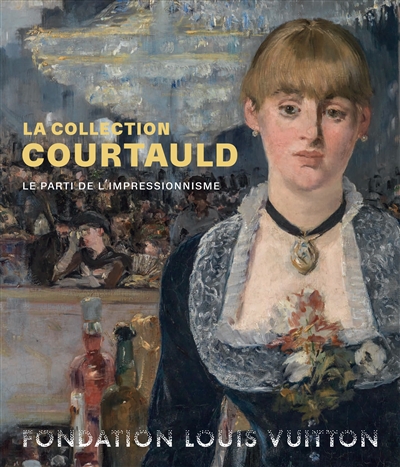 La collection Courtauld : le parti de l'impressionnisme : exposition, Paris, Fondation Louis Vuitton, du 20 février au 17 juin 2019