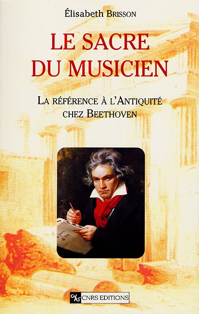 Le sacre du musicien : la référence à l'Antiquité chez Beethoven