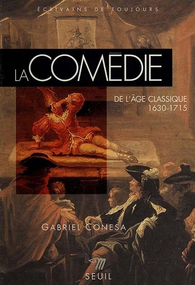 La comédie de l'âge classique (1630-1715)