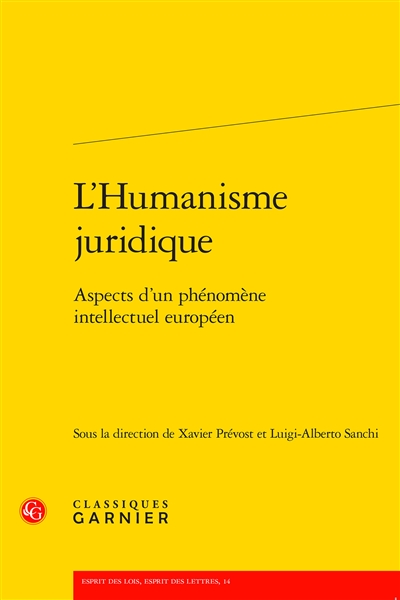 L'humanisme juridique : aspect d'un phénomène intellectuel européen