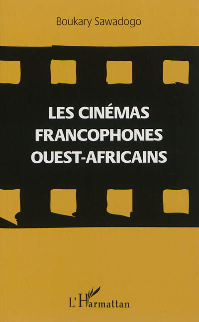 Les cinémas francophones ouest-africains, 1990-2005