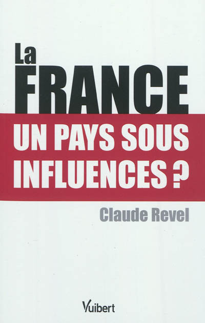 La France, un pays sous influences ?