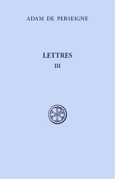 Lettres. III , Lettres XXXIII-LXVI