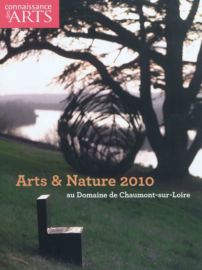 Arts & nature 2010 au domaine de Chaumont-sur-Loire