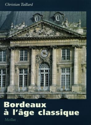 Bordeaux à l'âge classique