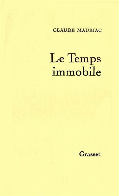 Le Temps immobile. 1 , 1974