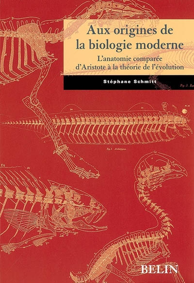 Aux origines de la biologie moderne : de l'anatomie comparée d'Aristote à la théorie de l'évolution