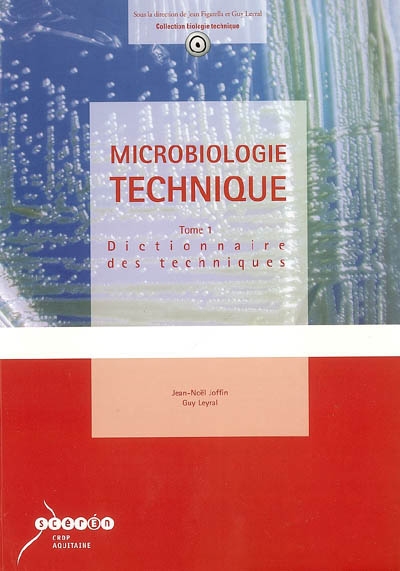 Microbiologie technique. 1 , Dictionnaire des techniques
