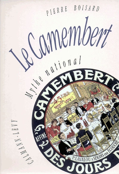 Le camembert : mythe national