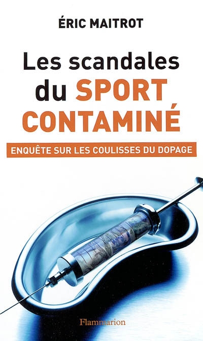 Dopage, le scandale du sport contaminé : enquête sur les coulisses du dopage