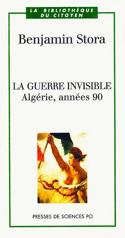 La guerre invisible : Algérie, années 90