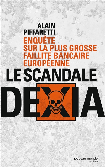 Le scandale Dexia : enquête sur la plus grosse faillite bancaire européenne