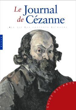 Le Journal de Cézanne : 1839-1906