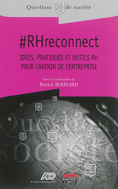 #RH reconnect : idées, pratiques et outils RH pour l'avenir de l'entreprise