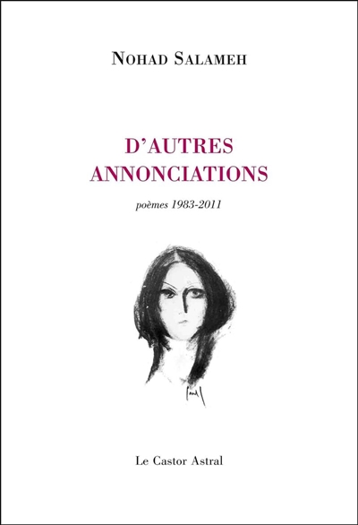 D' autres annonciations : poèmes 1980-2012