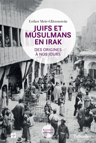 Juifs et musulmans en Irak : des origines à nos jours