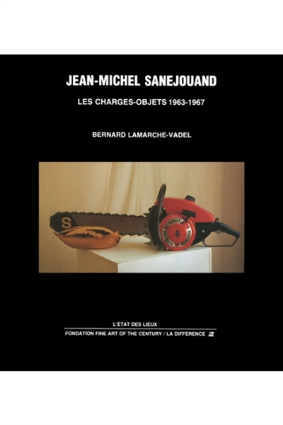 Jean-Michel Sanejouand : les charges-objets, 1963-1967