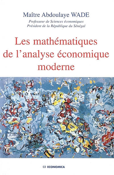 Les mathématiques de l'analyse économique moderne