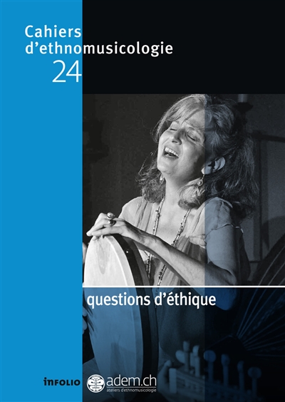 Cahiers d'ethnomusicologie. 24 , Questions d'éthique