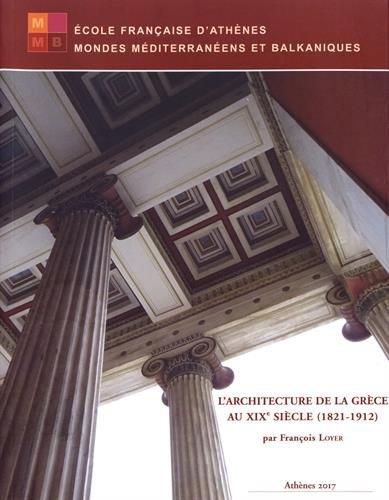 L'architecture de la Grèce au XIXe siècle, 1821-1912