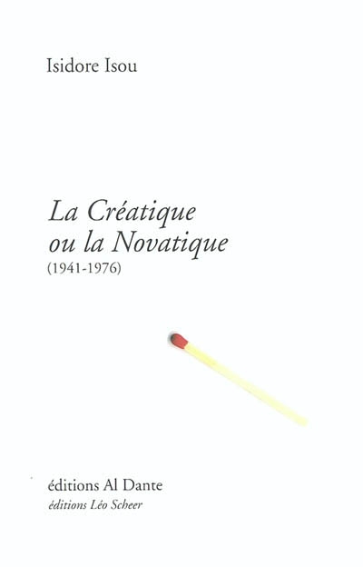 La créatique ou la novatique (1941-1976)