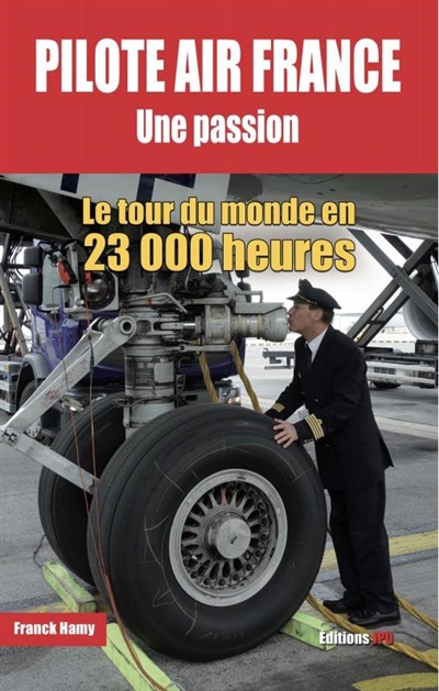 Pilote air France : une passion !