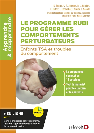 Le programme RUBI pour gérer les comportements perturbateurs : enfants TSA et troubles du comportement : manuel du clinicien