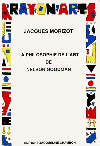 La philosophie de l'art de Nelson Goodman