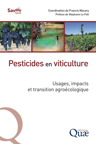 Pesticides en viticulture : usages, impacts, transition agroécologique