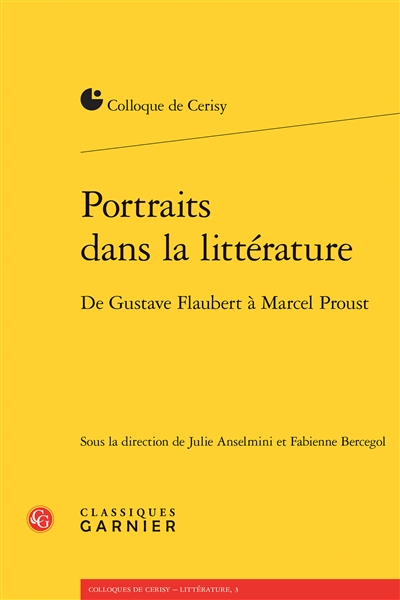 Portraits dans la littérature : de Gustave Flaubert à Marcel Proust