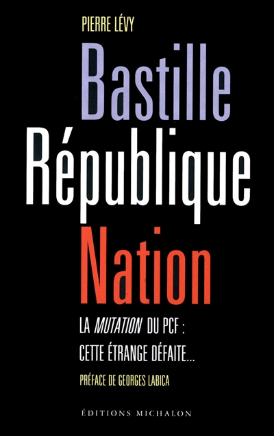 Bastille, République, Nation : essai