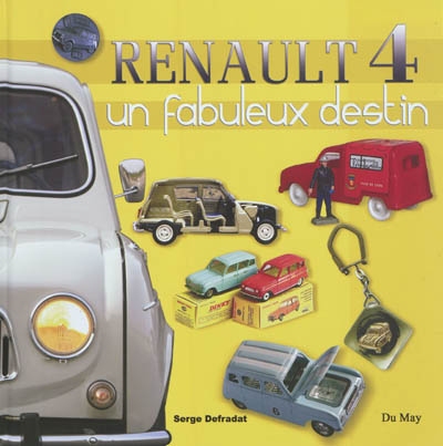 Renault 4 : un fabuleux destin