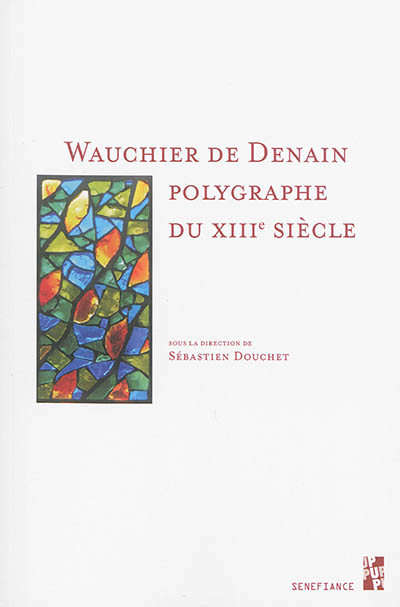Wauchier de Denain, polygraphe du XIIIe siècle