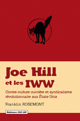 Joe Hill : la création d'une contre-culture ouvrière et révolutionnaire aux États-Unis
