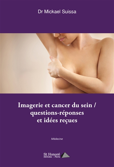 Imagerie et cancer du sein : questions-réponses et idées reçues