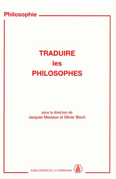 Traduire les philosophes : actes des journées d'étude organisées en 1992