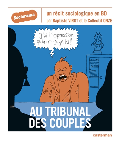 Au tribunal des couples : un récit sociologique en BD