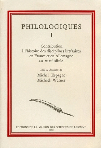 Contribution à l'histoire des disciplines littéraires en France et en Allemagne au XIXè siècle ;
