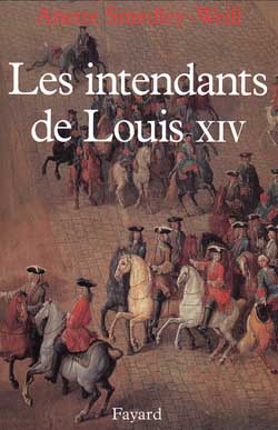 Les intendants de Louis XIV