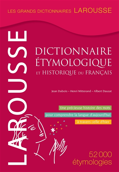 Grand dictionnaire étymologique et historique du français