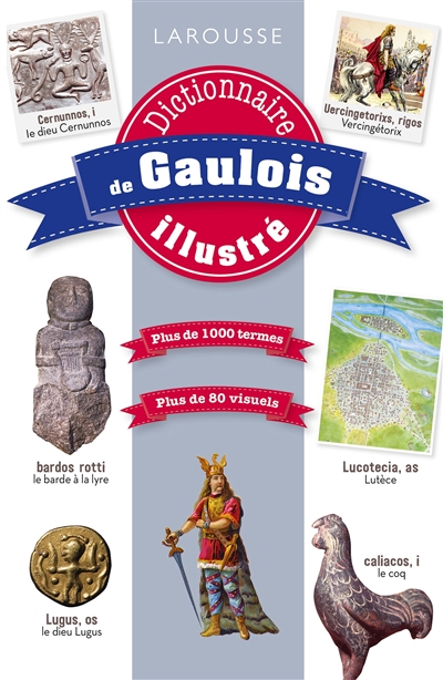 Dictionnaire de gaulois illustré